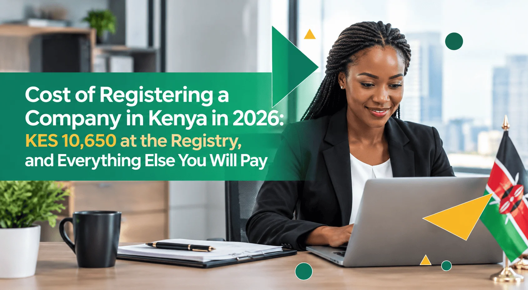 Cost of Registering a Company in Kenya in 2026: KES 10,650 at the Registry, and Everything Else You Will Pay